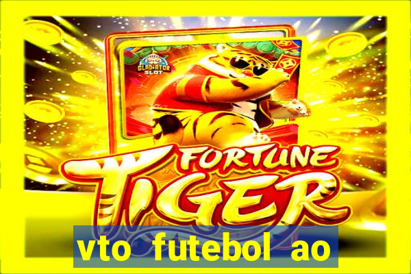 vto futebol ao vivo biz